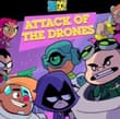 Teen Titan Go Attack of The Drones