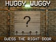 Huggy Wuggy Guess the right door