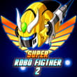 Super Robo Fighter 2