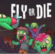 Fly or Die