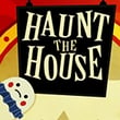 Haunt The House