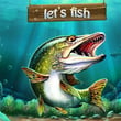 Let's Fish