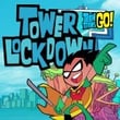 Teen Titans Go Tower Lockdown