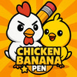 Chicken Banana 🍌🐔 Pen