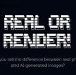 Real or Render