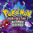Pokemon Ruby Destiny Reign Of Legends