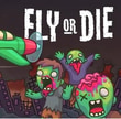 Fly or Die