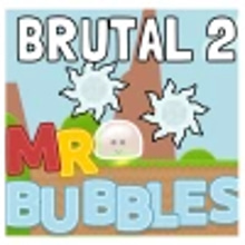 Play Brutal 2: Mr. Bubbles Online