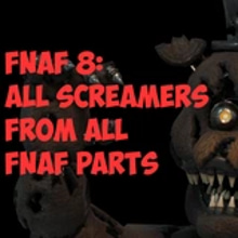Play FNAF 8: All Screamers from all FNAF parts Online