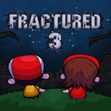 Fractured 3