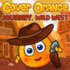 Play Cover Orange Journey WildWest Online