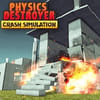 Play Destroyer Crash Simulator Online