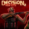 Play Decision 2 New City Online