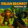 Play Italian Brainrot Hunting 3D Online