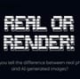Play Real or Render Online