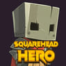 Play Squarehead Hero