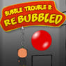 Play Bubble Trouble 