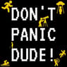 Play DON'T PANIC DUDE!