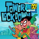 Teen Titans Go  Tower Lockdown