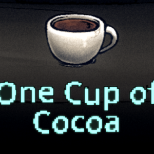 One Cup of Cocoa Scary Game