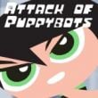 Play Attack of the Puppybots Game Free