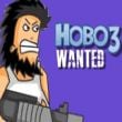 Play Hobo 3: Wanted Game Free