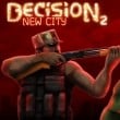 Play Decision 2 New City Game Free
