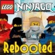 Lego Ninjago Rebooted