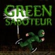 Green Saboteur
