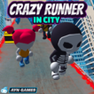 Play Crazy Runner in City Game Free