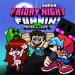 Play Super Friday Night Funkin Vs Minecraft Game Free